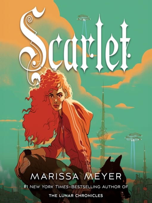 Title details for Scarlet by Marissa Meyer - Wait list
